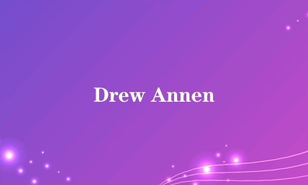 Drew Annen
