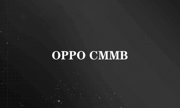 OPPO CMMB