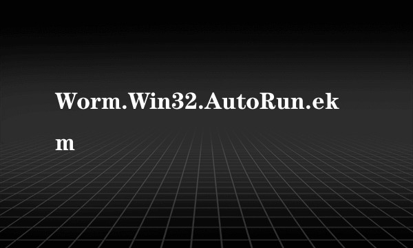 Worm.Win32.AutoRun.ekm