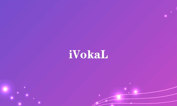 iVokaL