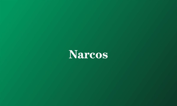 Narcos