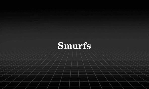 Smurfs