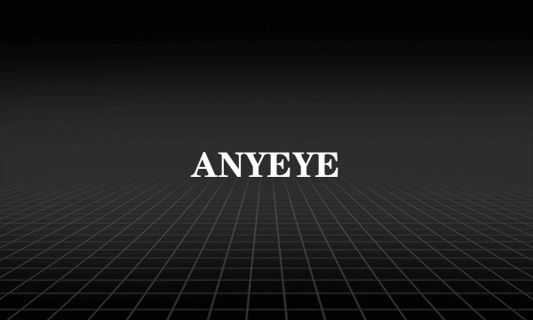 ANYEYE