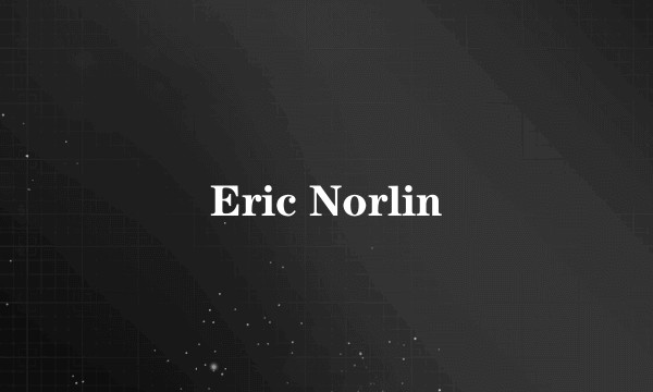 Eric Norlin