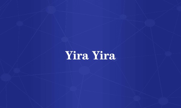 Yira Yira