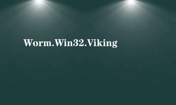 Worm.Win32.Viking