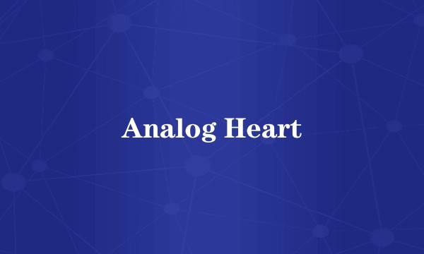 Analog Heart