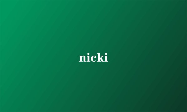 nicki