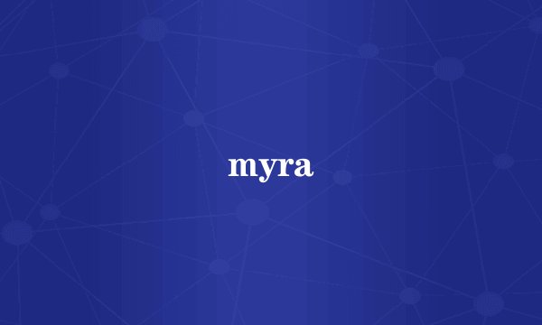 myra