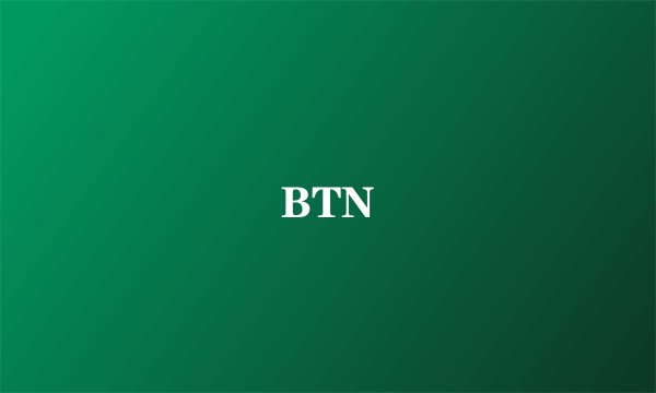 BTN